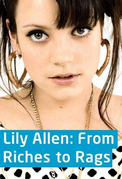 poster for Lily Allen: From Riches to Rags