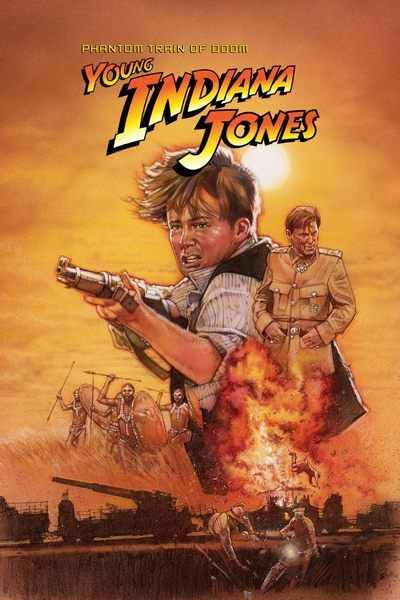 Poster for the movie The Adventures of Young Indiana Jones: Phantom Train of Doom