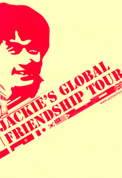 Watch Now!Jackie Chan's Global Friendship Tour Movie Online Free -123Movies
