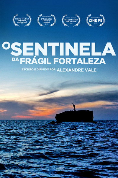 O Sentinela da Frágil Fortaleza