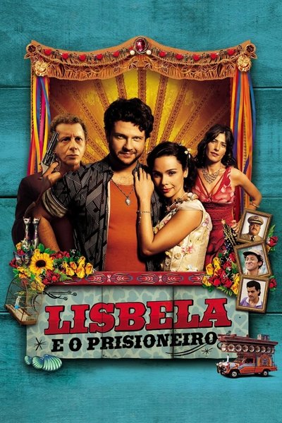 Poster for the movie Lisbela and the Prisoner