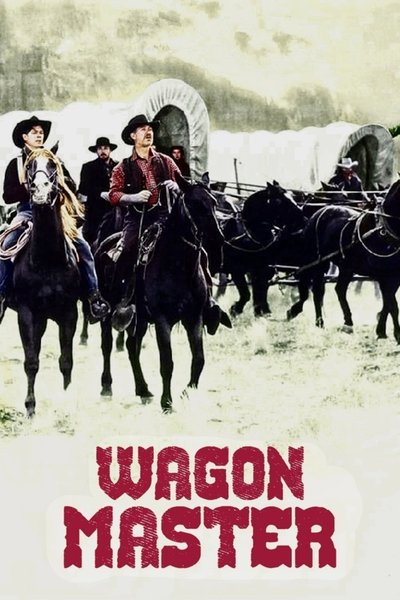 Poster for the movie Wagon Master