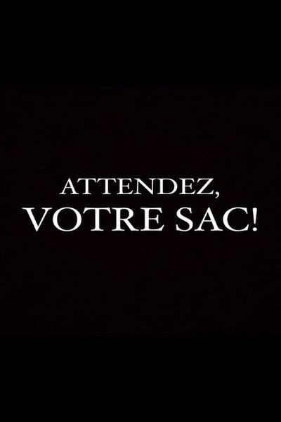 Poster do Filme Attendez, votre sac!