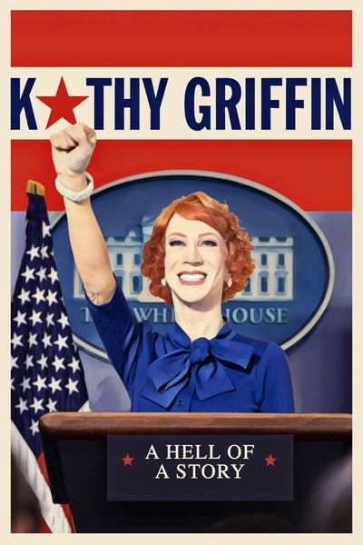 Poster for the movie Kathy Griffin: A Hell of a Story