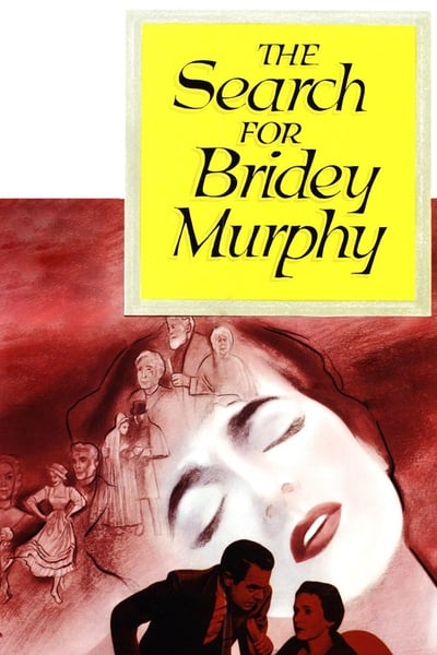 The Search for Bridey Murphy