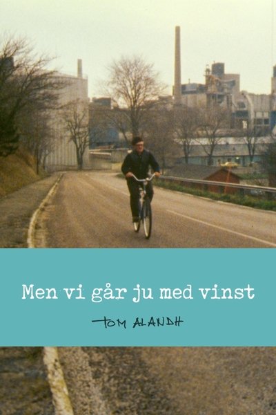 movie poster for Men vi går ju med vinst