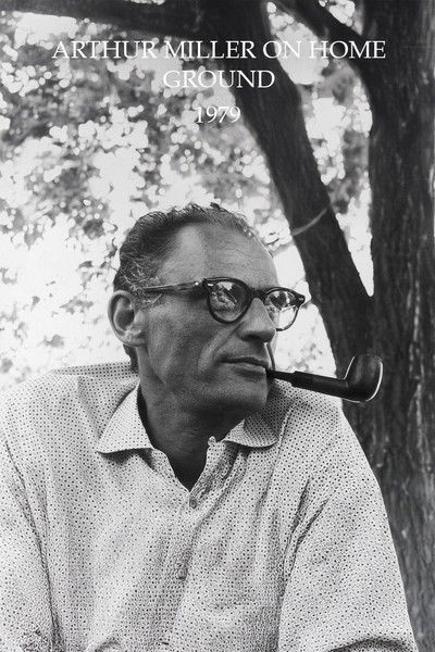 Arthur Miller on Home Ground