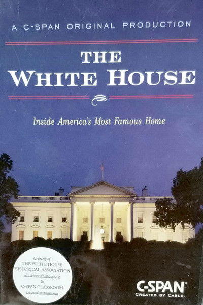 Poster do Filme The White House: Inside America's Most Famous Home