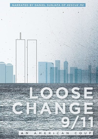 Poster for the movie Loose Change 9/11: An American Coup
