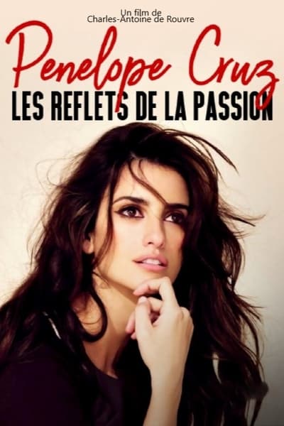 poster Penélope Cruz, les reflets de la passion