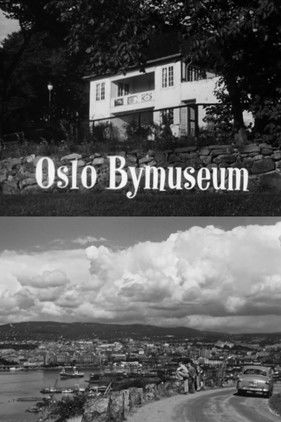 Poster do Filme Oslofilm: Oslo Bymuseum