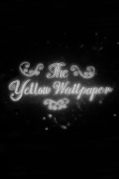 movie poster for The Yellow Wallpaper
