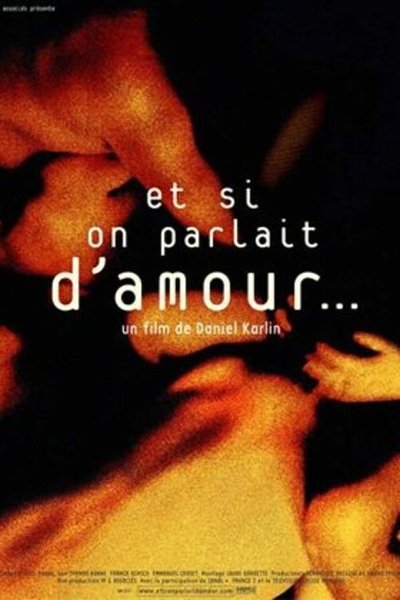 Poster do Filme Et si on parlait d'amour...