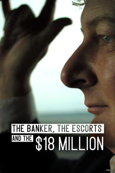 The Banker, The Escorts & the $18 Million image