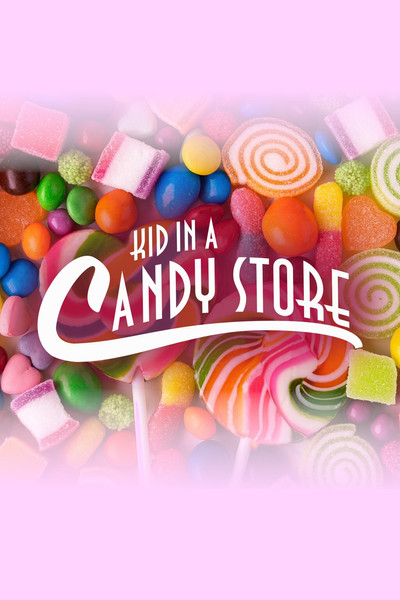 poster for Kid in a Candy Store