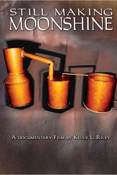 Poster do Filme Still Making Moonshine