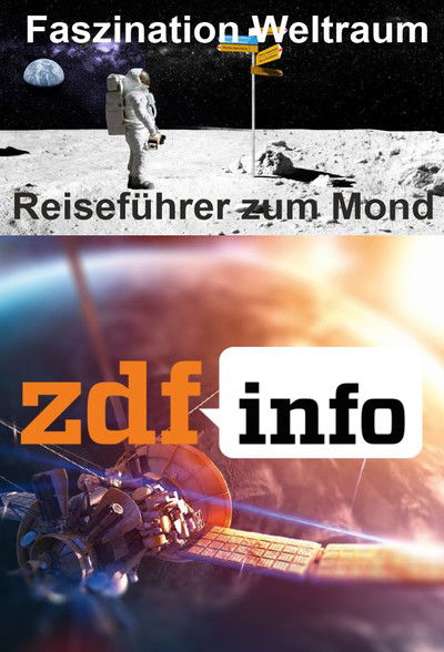 movie poster for Faszination Weltraum - Reiseführer zum Mond