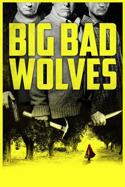 Poster for the movie Big Bad Wolves