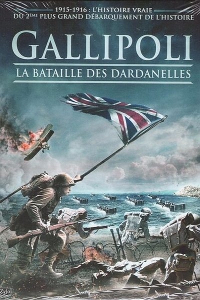 Gallipoli, la bataille des Dardanelles poster Gallipoli, la bataille des Dardanelles