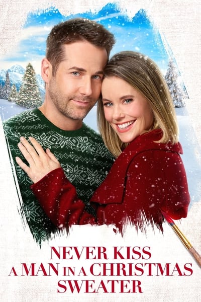 Poster for the movie Never Kiss a Man in a Christmas Sweater