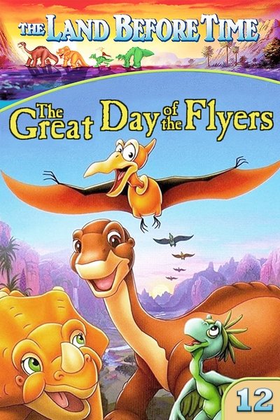 Poster for the movie The Land Before Time XII: The Great Day of the Flyers