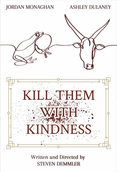 Kill Them With Kindness