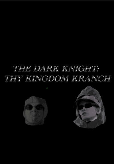 movie poster for The Dark Knight- Thy Kingdom Kranch