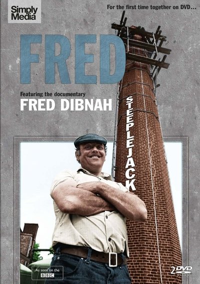 poster for Fred Dibnah, Steeplejack