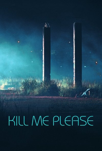 Poster for the movie Kill Me Please