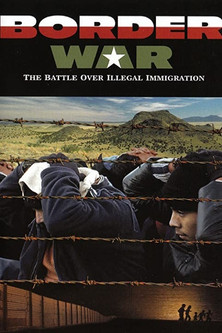 Poster do Filme Border War: The Battle Over Illegal Immigration