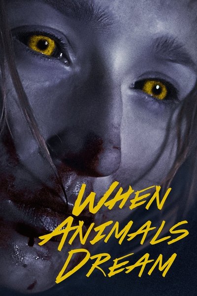 Poster for the movie When Animals Dream