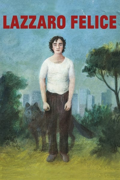 Heureux comme Lazzaro (2018)