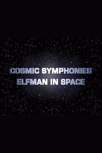 Watch - Cosmic Symphonies: Elfman in Space Movie OnlinePutlockers-HD