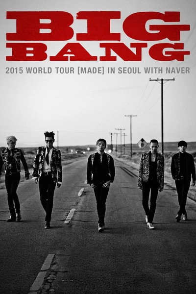BIGBANG WORLD TOUR 2015 [MADE] IN SEOUL