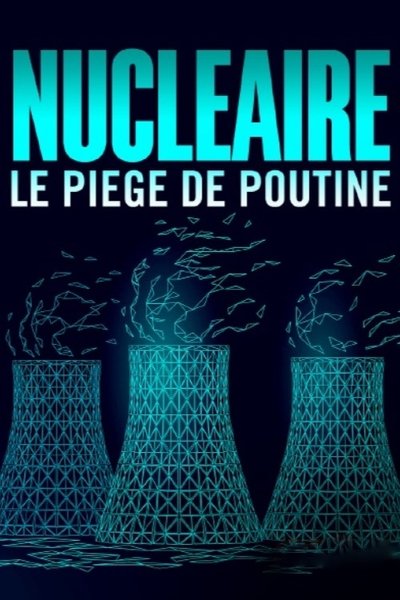 Poster do Filme Die Nuklearfalle - Putins Deals mit dem Westen