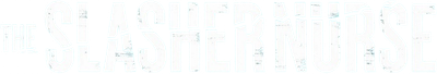 The Slasher Nurse Logo