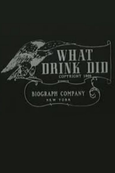 What Drink Did poster What Drink Did