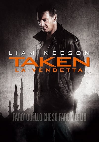 Taken - La vendetta (2012)