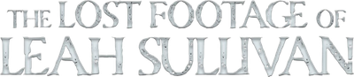 The Lost Footage of Leah Sullivan Logo