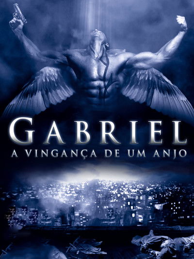 Poster do Filme Gabriel: A Vinganca de um Anjo