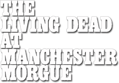 The Living Dead at Manchester Morgue Logo