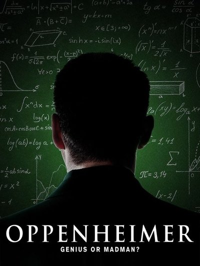 Poster for the movie Oppenheimer: Genius or Madman?