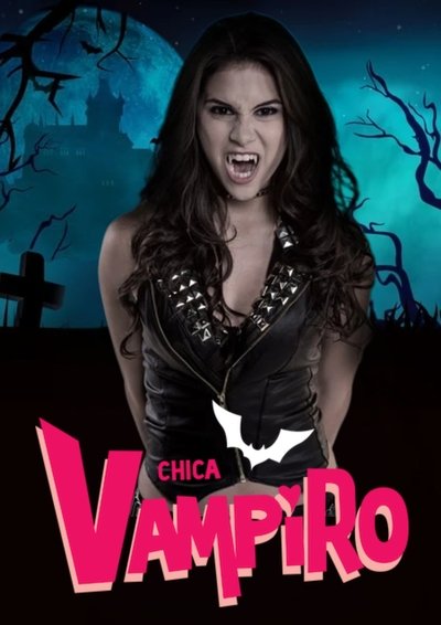 movie poster for Chica Vampiro