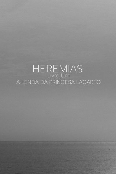 Poster do Filme Heremias Livro Um: A Lenda da Princesa Lagarto