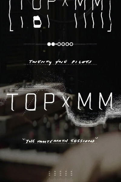 Twenty One Pilots: TOPxMM (the MUTEMATH sessions)