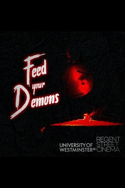 Watch Now!Feed Your Demons Movie Online Free Torrent