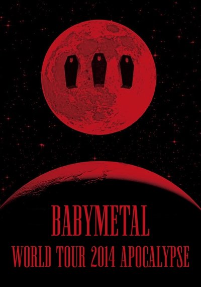 Poster for the movie BABYMETAL - World Tour 2014 - Apocalypse
