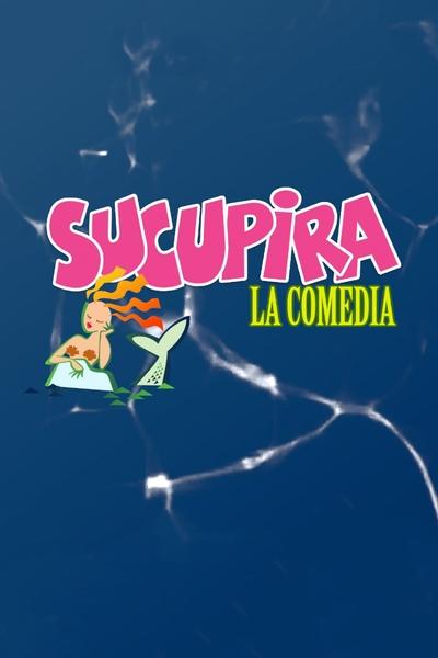 poster for Sucupira, la comedia