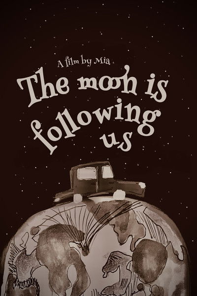 Poster do Filme The moon is following us