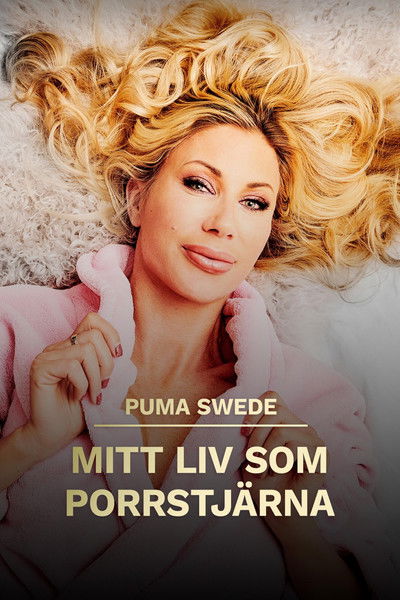 Poster do Filme Puma Swede: Mitt liv som porrstjärna